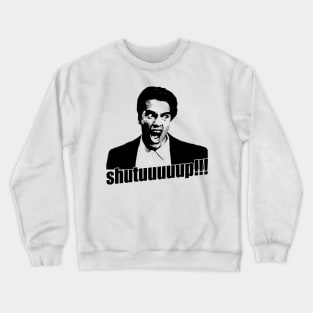 Shut Up! Black Stencil Crewneck Sweatshirt